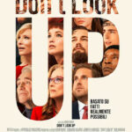 Don't Look Up: un monito per tutti coloro che nella vita rifiutano la pratica del pensiero