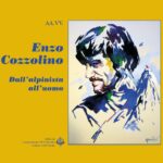 “Dall’alpinista all’uomo” per conoscere Enzo Cozzolino: presentazione del libro  nella sede  dell’ Associazione  XXX Ottobre