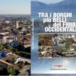 Si presenta a Pordenone la guida "Tra i borghi più belli del Friuli occidentale" di Lorenzo Cardin